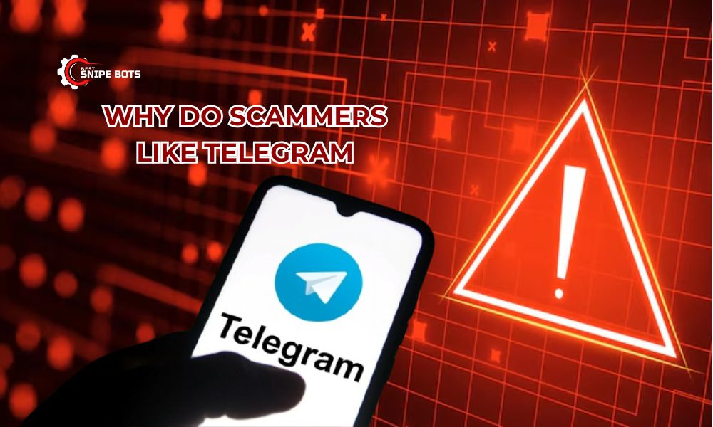 Why do scammers like Telegram
