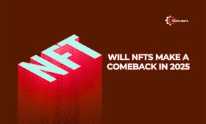 Will NFTs make a comeback in 2025