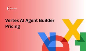 Vertex ai agent builder pricing